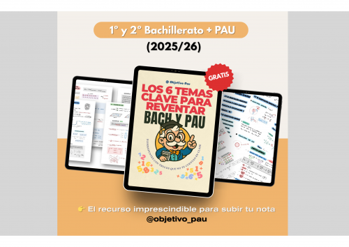 🎁 GRATIS – Los 6 temas clave para reventar la PAU (Mates, Física y Química)
